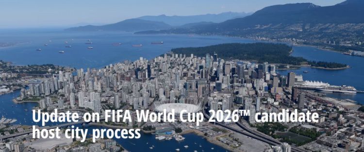 官方：温哥华加入2026美加墨世界杯主办城市候选